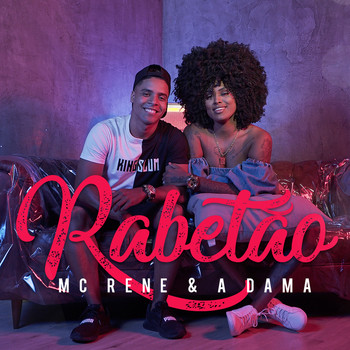 Mc Rene and A Dama - Rabetâo