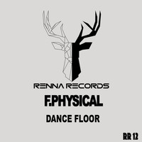 F. Physical - Dance Floor