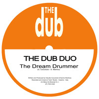 The Dub Duo - The Dream Drummer