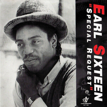 Earl Sixteen - Special Request
