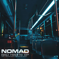 Nomad - Bad Habits