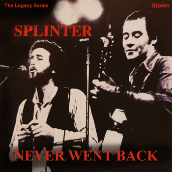 Splinter - Never Went Back