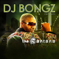DJ Bongz - The Santana