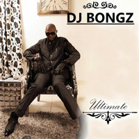 DJ Bongz - Ultimate