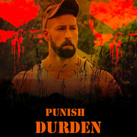 Durden - Punish (Explicit)
