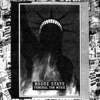 Rogue State - Funeral for Music