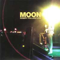 Robert Pollard - Moon (Live)