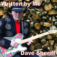 Dave Sheriff / - Written by Me