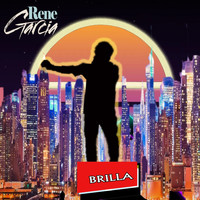 Rene Garcia / - Brilla