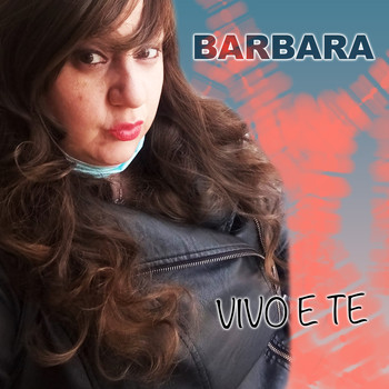 Barbara - Vivo e Te