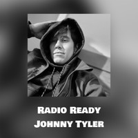 Johnny Tyler - Radio Ready (Explicit)