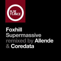 Foxhill - Supermassive (Allende + Coredata Remixes)