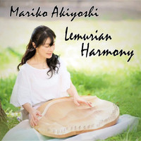 Mariko Akiyoshi - Lemurian Harmony