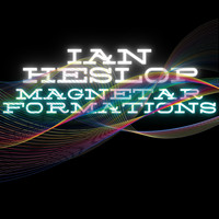 Ian Heslop / - Magnetar Formations