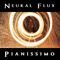 Neural Flux / - Pianissimo
