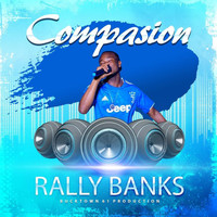 Rally Banks - Compasion