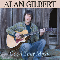 Alan Gilbert - Good Time Music