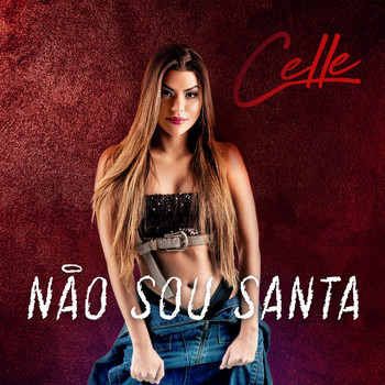 Celle - Não Sou Santa