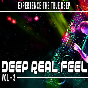 Various Artists - Deep Real Feel, Vol. 3 (Experience the True Deep)