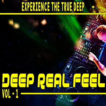 Various Artists - Deep Real Feel, Vol. 1 (Experience the True Deep)