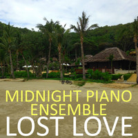Midnight Piano Ensemble - Lost Love