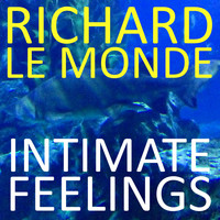 Richard Le Monde - Intimate Feelings