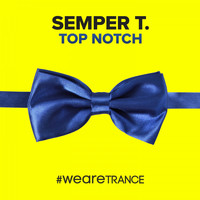 Semper T. - Top Notch (Extended Mix)