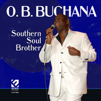 O. B. Buchana - Southern Soul Brother