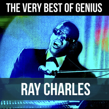 Ray Charles - The Very Best of Genius Ray Charles (Ray's Greatest Soul Hits)