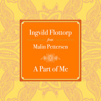 Ingvild Flottorp - A Part of Me