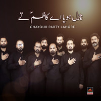 Ghayour Party Lahore - Nazil Hoya Ae Kazim Te