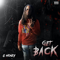 G Money - Get Back (Explicit)