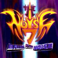 The Noise - The Noise 7 - Bring The Noise (Explicit)