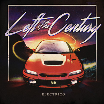 Electrico - Left of the Century
