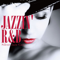 Silent Jazz Case - Jazzin' R&B - Hot & Smooth Selection