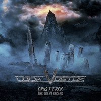 Loch Vostok - Opus Ferox - The Great Escape (Explicit)