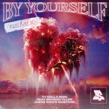 Ty Dolla $ign - By Yourself (feat. Bryson Tiller, Jhené Aiko & Mustard) (Remix [Explicit])