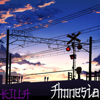 Killa - Amnesia (Explicit)
