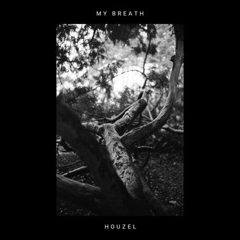 Houzel - My Breath