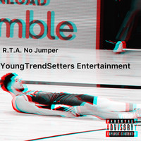 R.T.A. - No Jumper (Explicit)