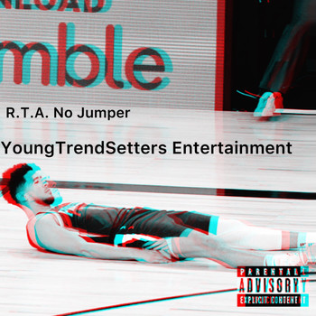 R.T.A. - No Jumper (Explicit)