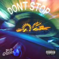 The Disco Godfathers - Don't Stop (Explicit)