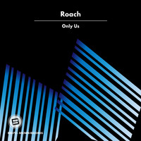 Roach - Only Us