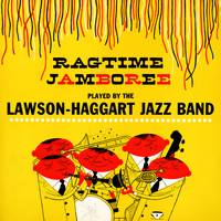 Lawson-Haggart Jazz Band / Lawson-Haggart Jazz Band - Ragtime Jamboree