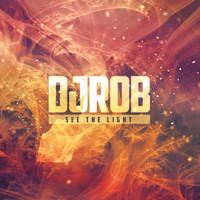 DJ Rob - See the Light