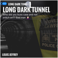 Louis Jeffrey - Long Dark Tunnel (Explicit)