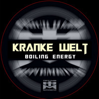 Boiling Energy - Kranke Welt