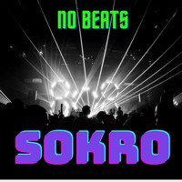 Sokro - No Beats
