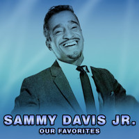 Sammy Davis Jr. - Our Favorites