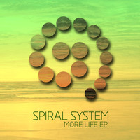 Spiral System - More Life